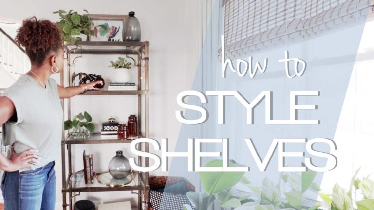 SHELF STYLING TIPS  – Decorate shelves to make them look good every-time!