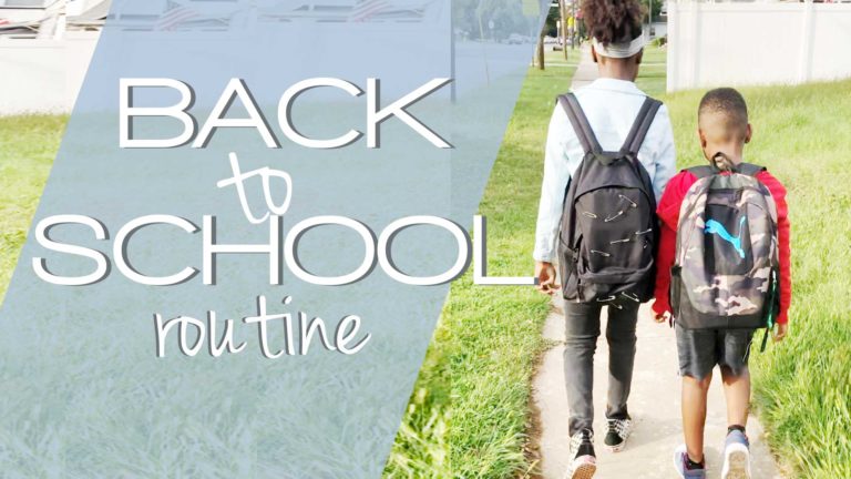 BACK TO SCHOOL ROUTINE